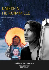 KAIKKEIN HEIKOIMMILLE