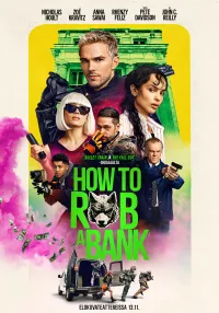 How To Rob A Bank