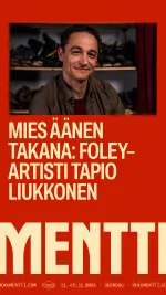 Rokumentti: Mies äänen takana: Foley-artisti Tapio Liukkonen