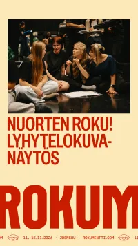 Rokumentti: Nuorten Roku! - lyhytelokuvanäytös